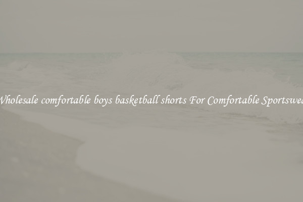 Wholesale comfortable boys basketball shorts For Comfortable Sportswear