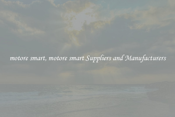 motore smart, motore smart Suppliers and Manufacturers