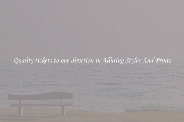 Quality tickets to one direction in Alluring Styles And Prints
