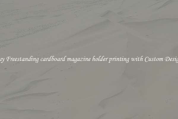 Buy Freestanding cardboard magazine holder printing with Custom Designs