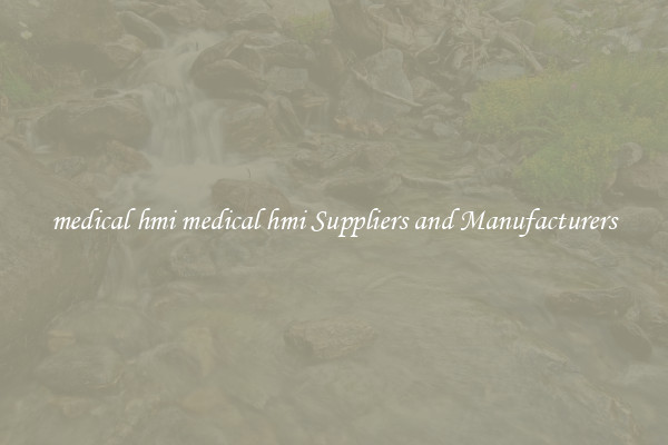medical hmi medical hmi Suppliers and Manufacturers