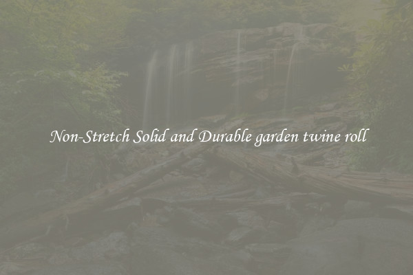 Non-Stretch Solid and Durable garden twine roll