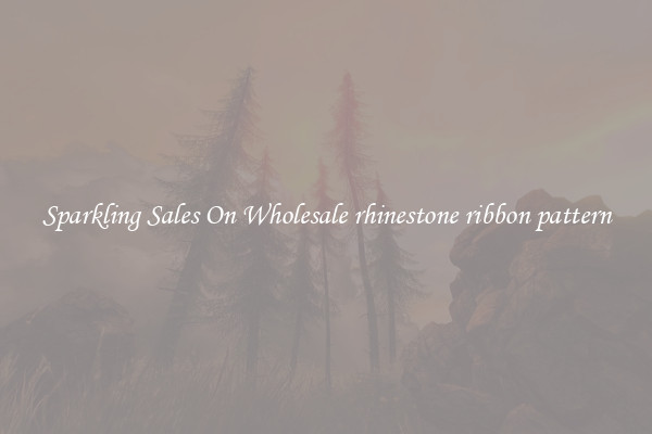 Sparkling Sales On Wholesale rhinestone ribbon pattern