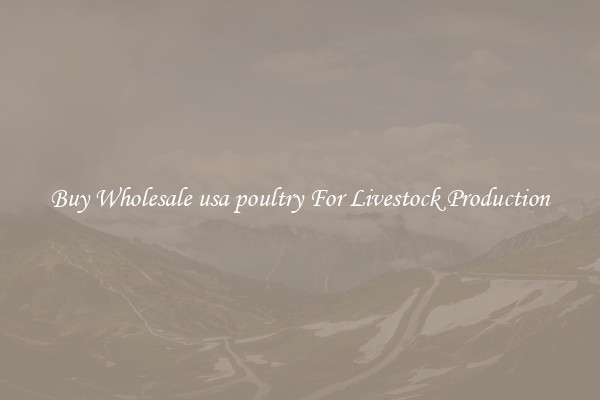 Buy Wholesale usa poultry For Livestock Production